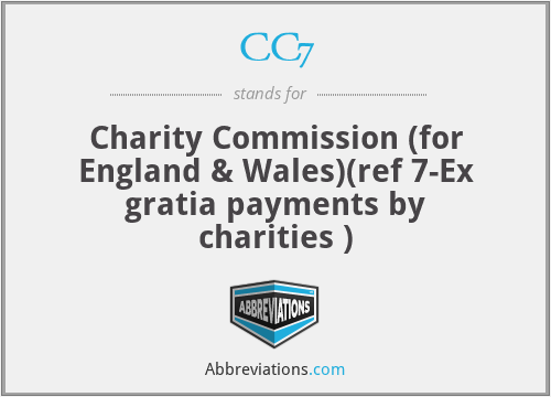 CC7 - Charity Commission (for England & Wales)(ref 7-Ex gratia payments by charities )