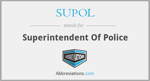 What does SUPOL stand for?