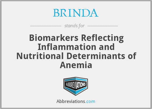BRINDA - Biomarkers Reflecting Inflammation and Nutritional Determinants of Anemia
