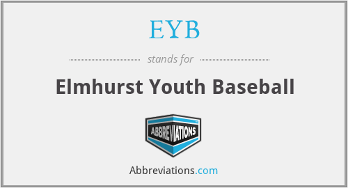 What does EYB stand for?