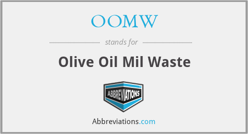OOMW - Olive Oil Mil Waste