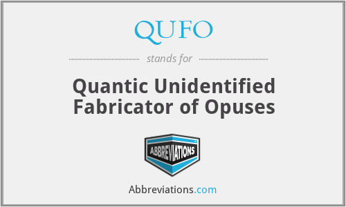 What does QUFO stand for?