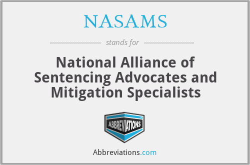 NASAMS - National Alliance of Sentencing Advocates and Mitigation Specialists