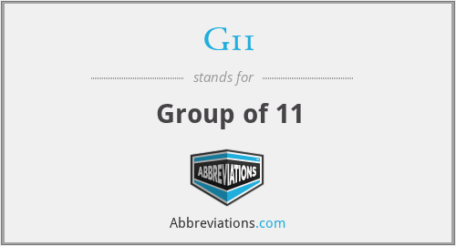 What does G11 stand for?