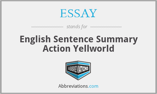 ESSAY - English Sentence Summary Action Yellworld
