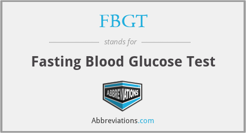 FBGT - Fasting Blood Glucose Test