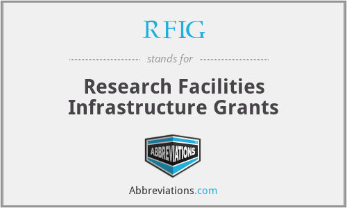 RFIG - Research Facilities Infrastructure Grants