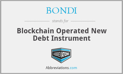BONDI - Blockchain Operated New Debt Instrument