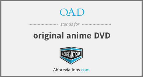 Featured image of post Oad Definition Anime Specifically the term oad refers to companion dvd s that are bundled with a source manga