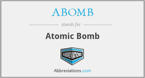 What does ABOMB stand for?