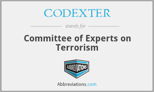 CODEXTER - Committee of Experts on Terrorism
