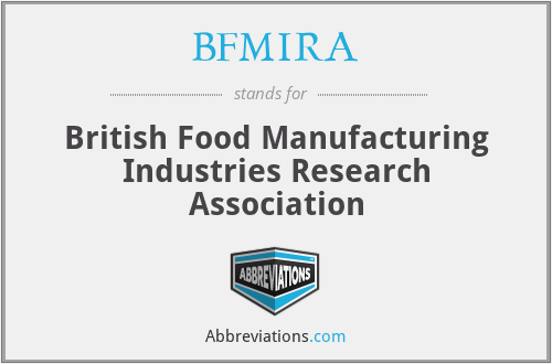 BFMIRA - British Food Manufacturing Industries Research Association