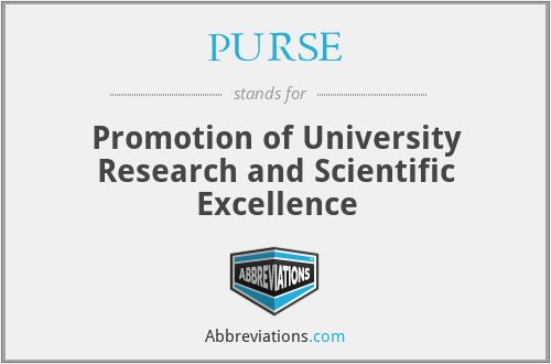 PURSE - Promotion of University Research and Scientific Excellence