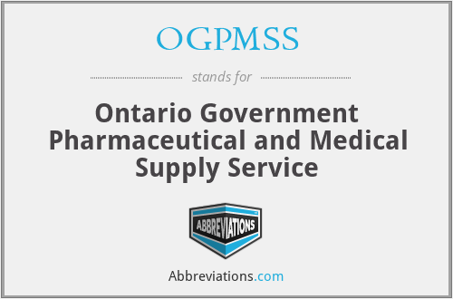 OGPMSS - Ontario Government Pharmaceutical and Medical Supply Service