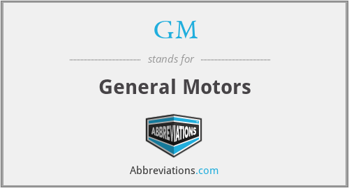 What does G.M. stand for?