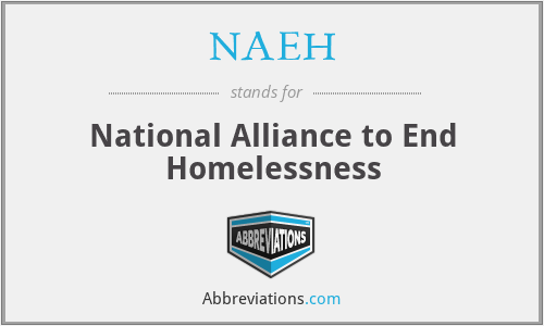 What does NAEH stand for?