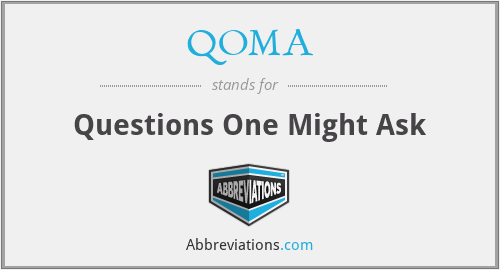 QOMA - Questions One Might Ask