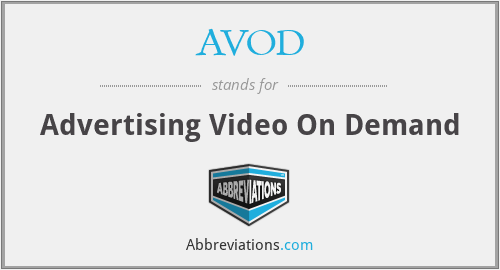 What does AVOD stand for?