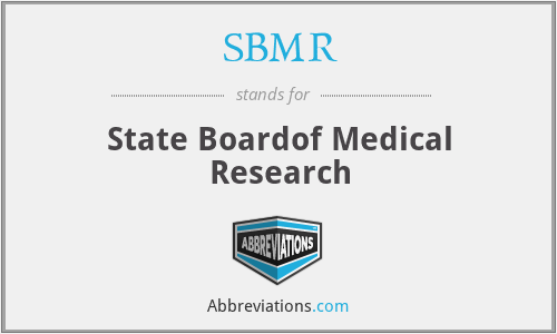SBMR - State Boardof Medical Research
