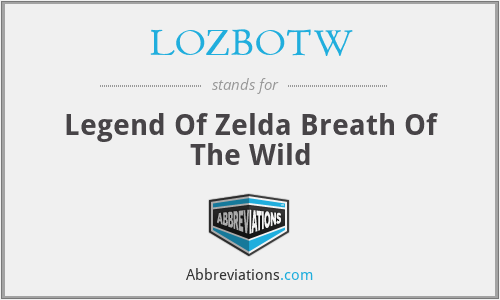 What does LOZBOTW stand for?