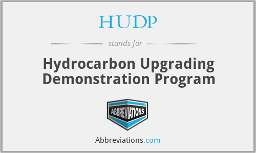 HUDP - Hydrocarbon Upgrading Demonstration Program