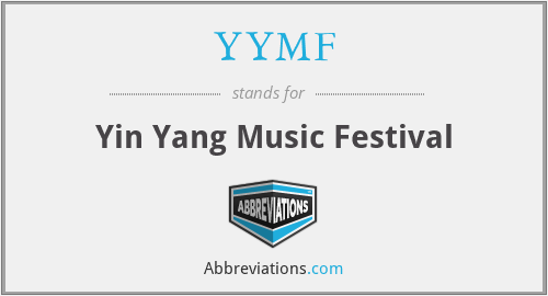 YYMF - Yin Yang Music Festival