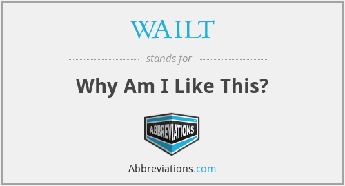 What does WAILT stand for?