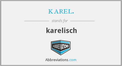 What does KAREL. stand for?