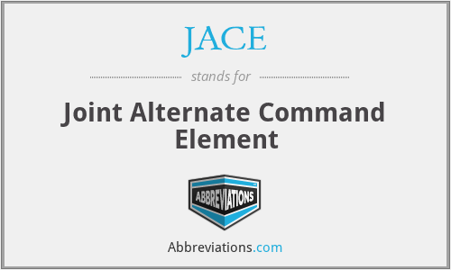 JACE - Joint Alternate Command Element