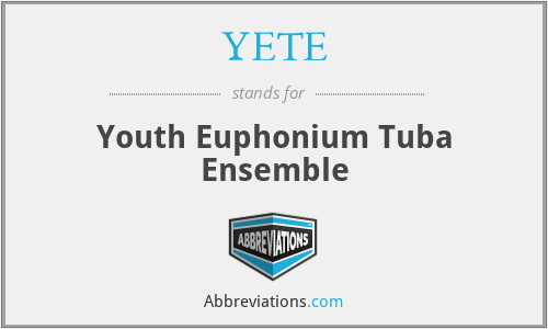 YETE - Youth Euphonium Tuba Ensemble