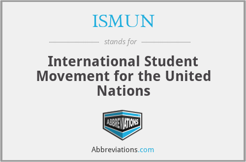 ISMUN - International Student Movement for the United Nations