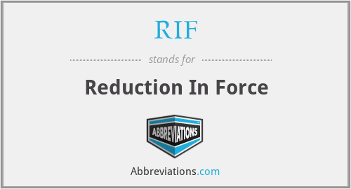 What does RIF stand for?