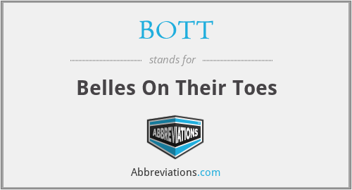 BOTT - Belles On Their Toes