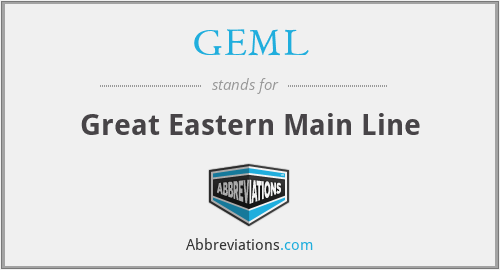 GEML - Great Eastern Main Line