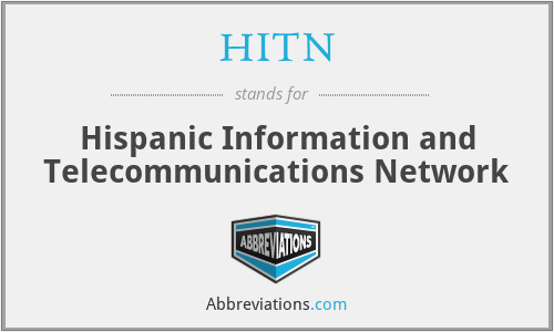 What does HITN stand for?