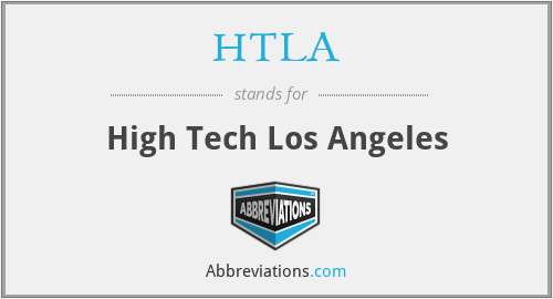 What does HTLA stand for?
