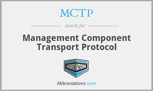 What does MCTP stand for?