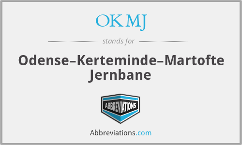 OKMJ - Odense–Kerteminde–Martofte Jernbane