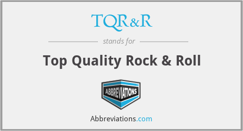What does TQR&R stand for?