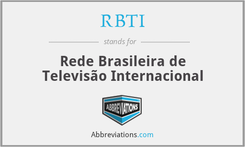 RBTI - Rede Brasileira de Televisão Internacional