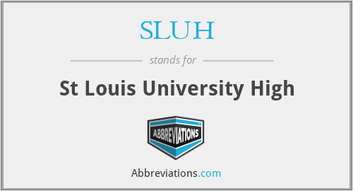 What does SLUH stand for?