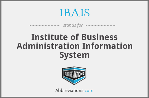 IBAIS - Institute of Business Administration Information System