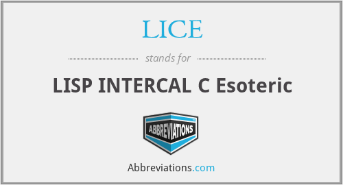 LICE - LISP INTERCAL C Esoteric