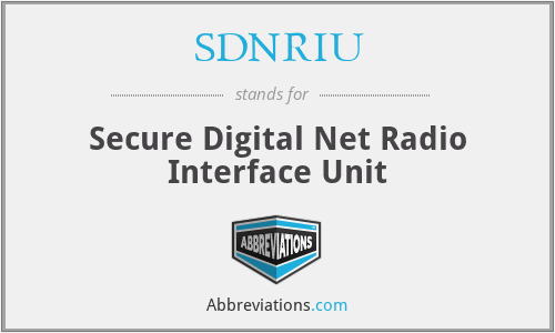 What does SDNRIU stand for?