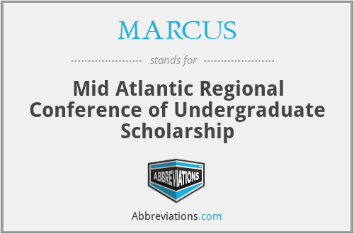 MARCUS - Mid Atlantic Regional Conference of Undergraduate Scholarship