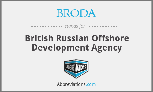 BRODA - British Russian Offshore Development Agency