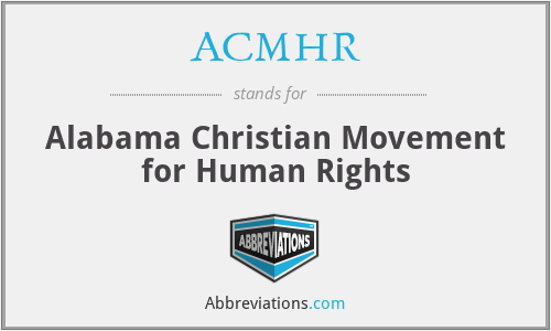 What does ACMHR stand for?