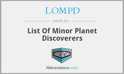 LOMPD - List Of Minor Planet Discoverers
