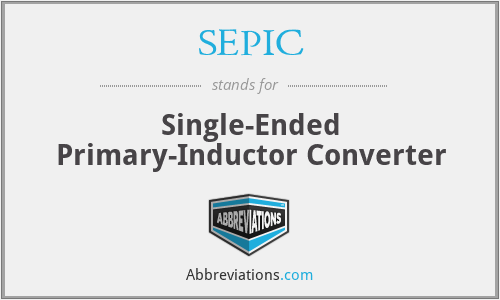 SEPIC - Single-Ended Primary-Inductor Converter