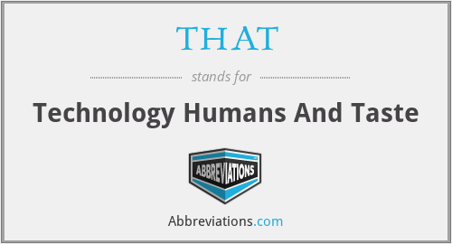 THAT - Technology Humans And Taste